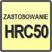 Piktogram - Zastosowanie: HRC 50 - do materiałów w stanie zahartowanym o HRC <= 50